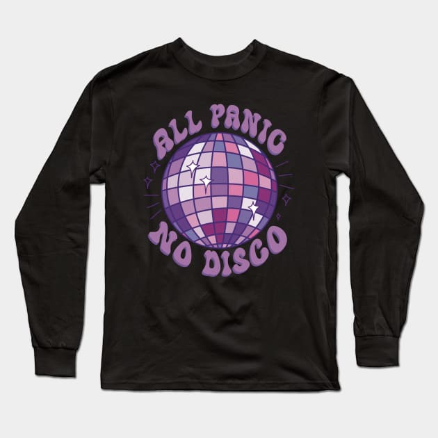 All Panic No Disco - Purple Long Sleeve T-Shirt by PepperLime